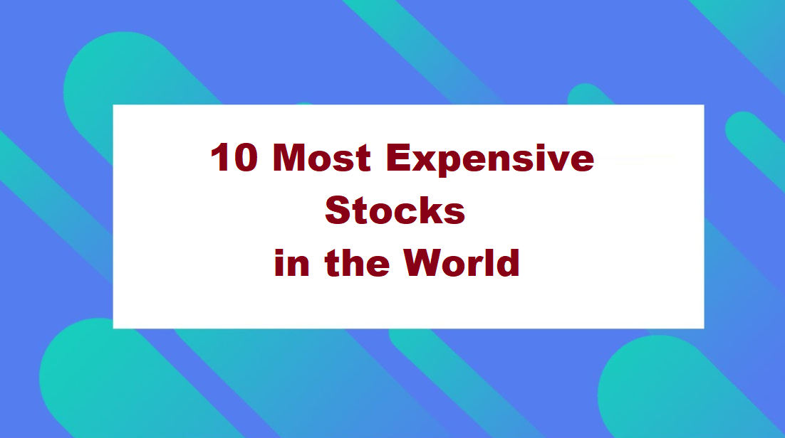 Most Expensive Stock